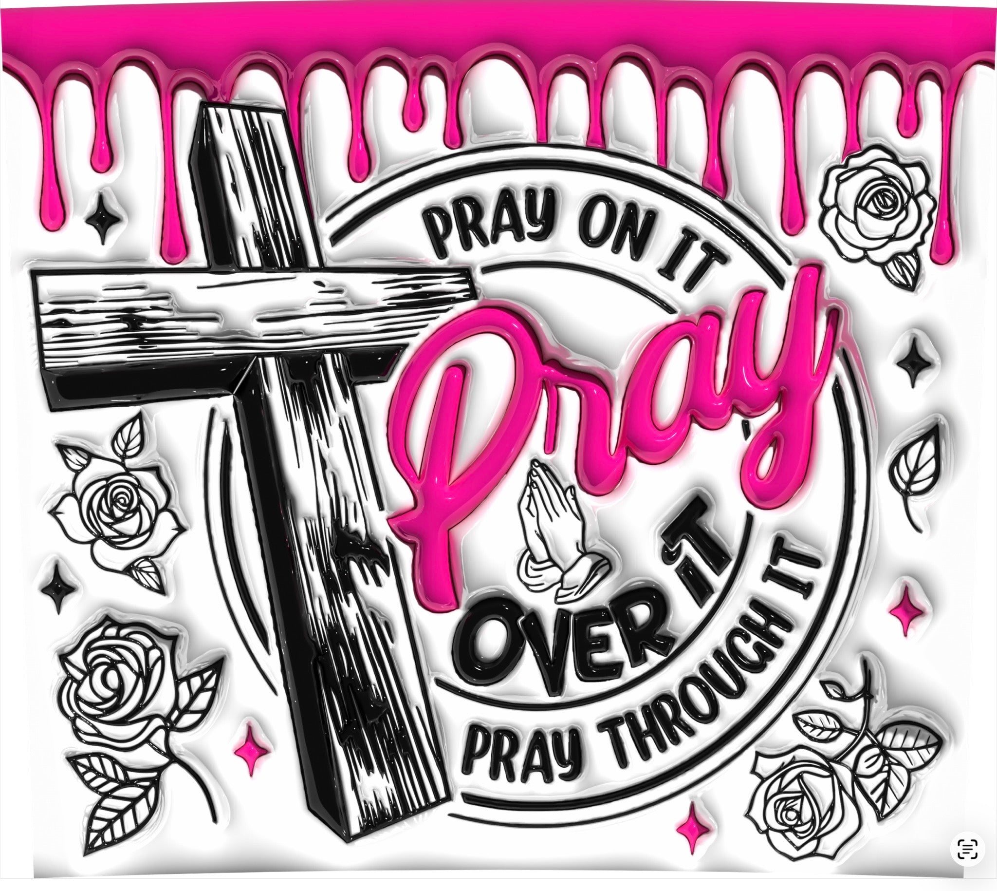 Pray on it