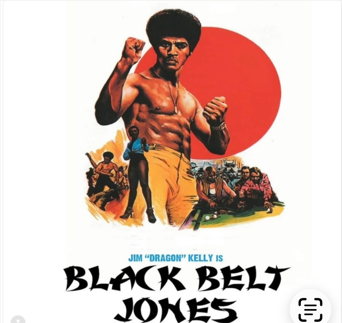 Jim Kelly “ Black Belt Jones”